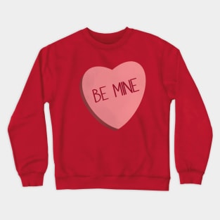 Be Mine Conversation Hearts Crewneck Sweatshirt